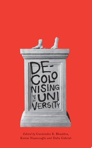 Decolonising the University :