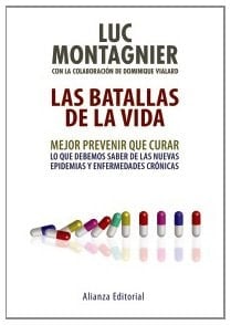 Las batallas de la vida Mejor prevenir que curar