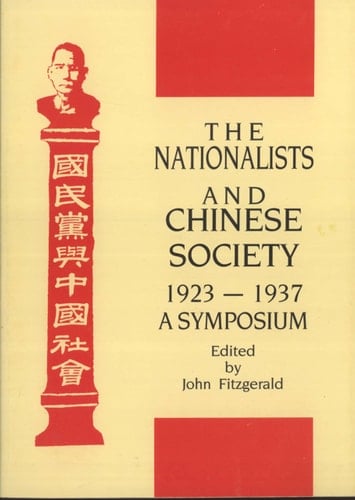 The Nationalists and Chinese Society, 1923-1937: A Symposium