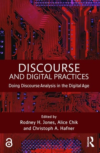 Discourse and Digital Practices Doing Discourse Analysis in the Digital Age