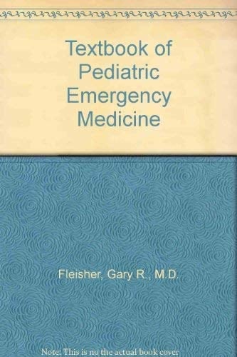 Textbook of Pediatric Emergency Medicine