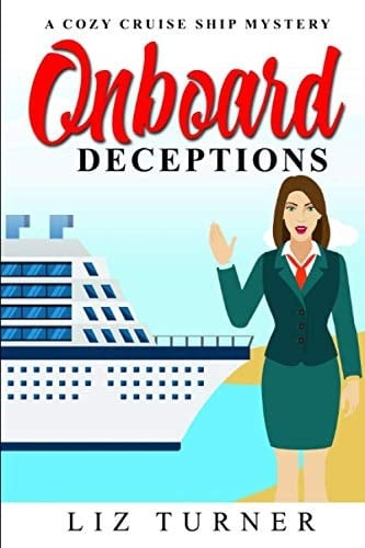 Onboard Deception: A Cozy Cruise Ship Mystery