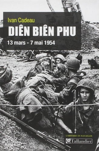 Diên Biên Phu 13 mars-7 mai 1954
