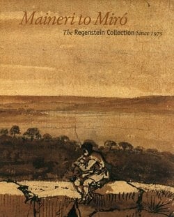 Maineri to Miró The Regenstein Collection Since 1975