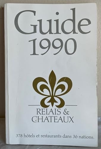 Relais and Chateaux Guide, 1990