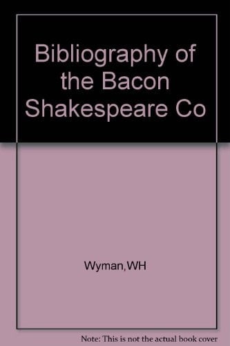 Bibliography of the Bacon Shakespeare Co