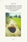 Die lebenden Toten und der tote Gott Tod und Jenseitsvorstellungen in den Philippinen