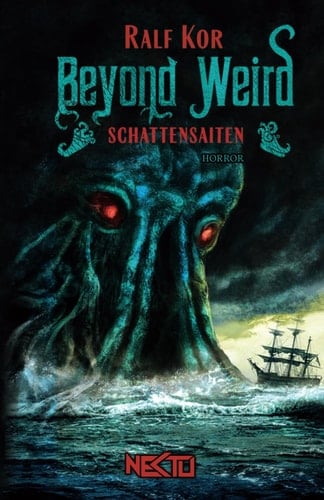 Beyond Weird: Schattensaiten (German Edition)