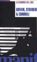 Giovani, stranieri & criminali