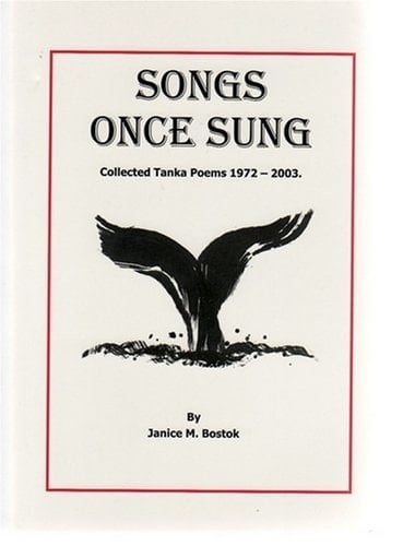 Songs Once Sung Collected TankaPoems 1972-2003
