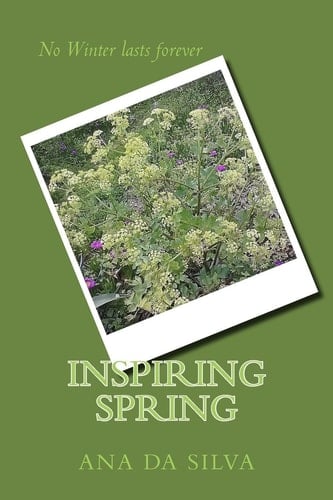 Inspiring Spring No Winter Lasts Forever