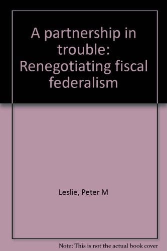 A partnership in trouble: Renegotiating fiscal federalism