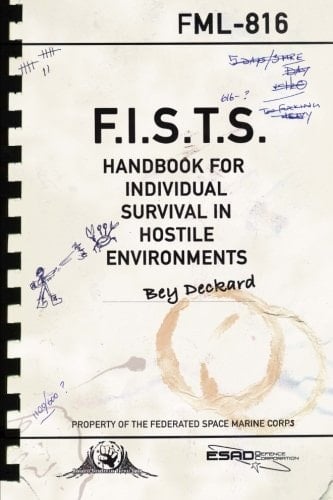 F.I.S.T.S. Handbook For Individual Survival in Hostile Environments