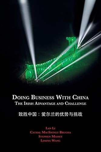 Doing Business with China The Irish Advantage and Challenge