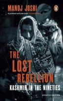 The Lost Rebellion Kashmir in the Nineties