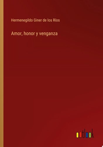 Amor, honor y venganza