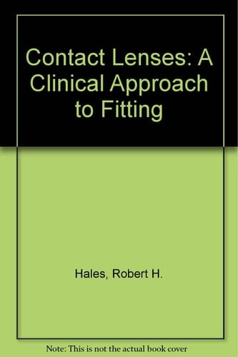 Contact Lenses A Clinical Approach to Fitting
