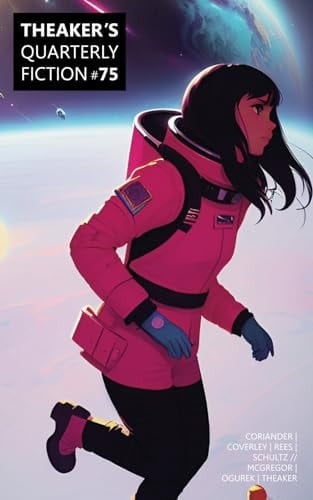 Theaker's Quarterly Fiction #75