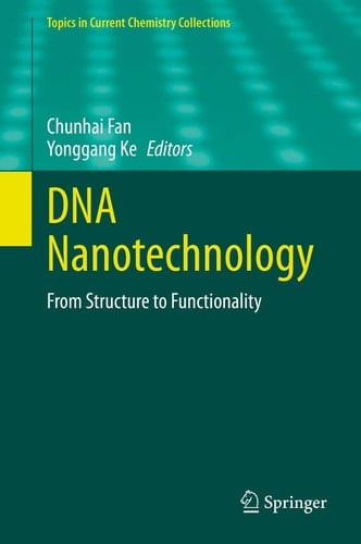 DNA Nanotechnology From Structure to Functionality