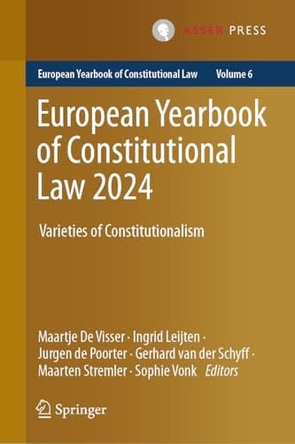 European Yearbook of Constitutional Law 2024 Varieties of Constitutionalism