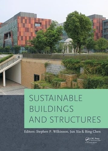 Sustainable Buildings and Structures Proceedings of the 1st International Conference on Sustainable Buildings and Structures (Suzhou, P. R. China, 29 October - 1 November 2015)