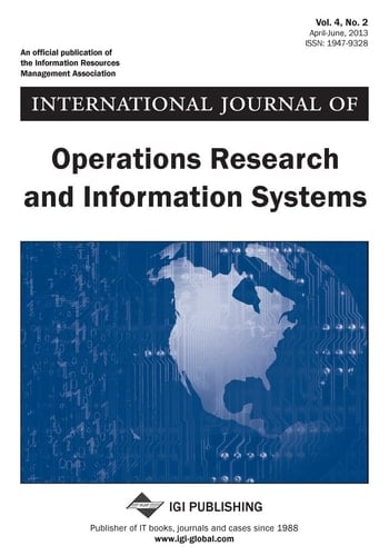 International Journal of Operations Research and Information Systems, Vol 4 Iss 2