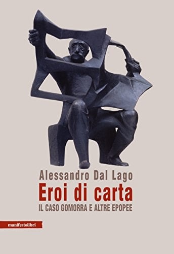 Eroi di carta il caso Gomorra e altre epopee