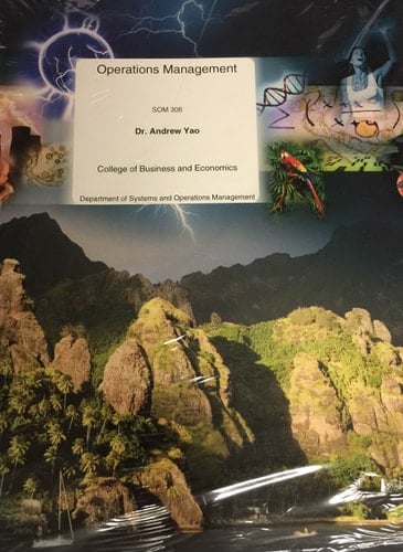 Operations Management (Custom-Coll of Bus and Econ Som 306)