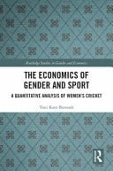 The Economics of Gender and Sport A Quantitative Analysis of Women's Cricket