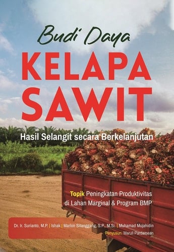 BUDI DAYA KELAPA SAWIT , Hasil Selangit secara Berkelanjutan