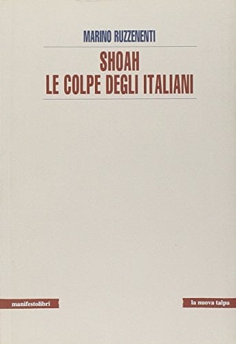 Shoah le colpe degli italiani