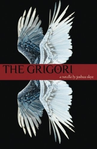 The Grigori A Novella