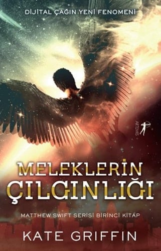 Meleklerin Cilginligi Matthew Swift Birinci Kitap