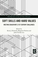 Soft Skills and Hard Values Meeting Education's 21st Century Challenges