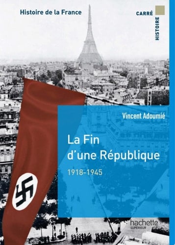 La fin d'une république 1918-1944
