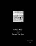 Have a Rest and for Get the Rest