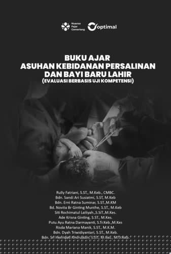BUKU AJAR ASUHAN KEBIDANAN PERSALINAN DAN BAYI BARU LAHIR (EVALUASI BERBASIS UJI KOMPETENSI)