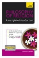 Philosophy of Religion: A Complete Introduction: Teach Yourself