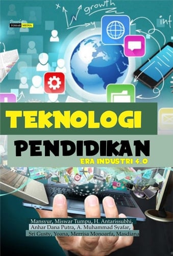 TEKNOLOGI PENDIDIKAN (ERA INDUSTRI 4.0)