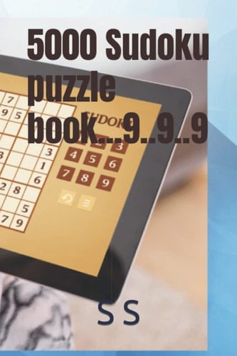 5000 Sudoku puzzle book...9..9..9