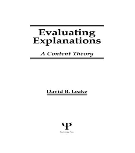 Evaluating Explanations: A Content Theory (Artificial Intelligence Series)