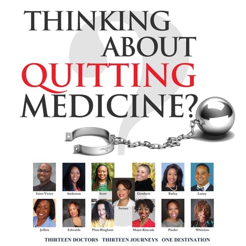 Thinking about Quitting Medicine
