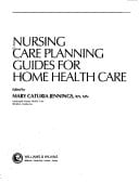 Nursing Care Planning Guides for Home Health Care