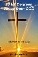 23 1/2 Degrees Away from God Returning to the Light