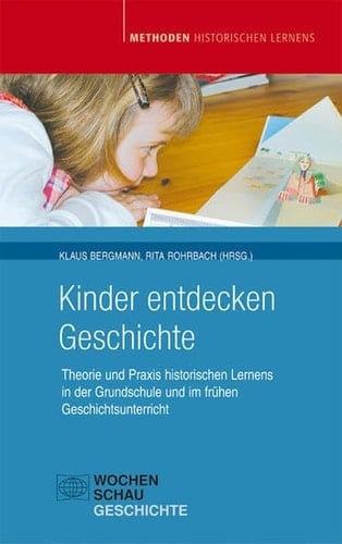 Kinder entdecken Geschichte.