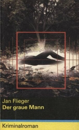 Der graue Mann Kriminalroman