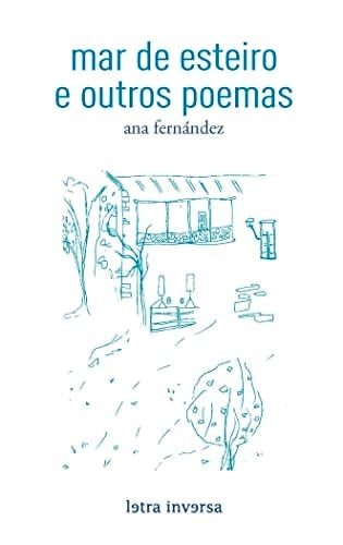 Mar de esteiro e outros poemas