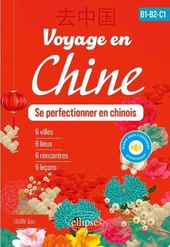 Voyage en Chine - B1-B2
