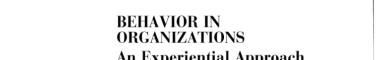 Behavior in Organizations An Experiential Approach