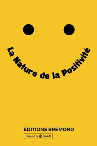 La Nature de la Positivité